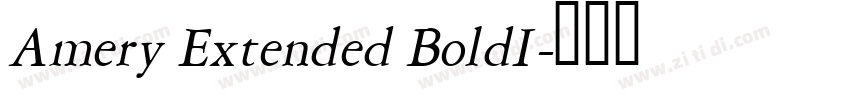 Amery Extended BoldI字体转换 Amery Extended BoldI字体转换